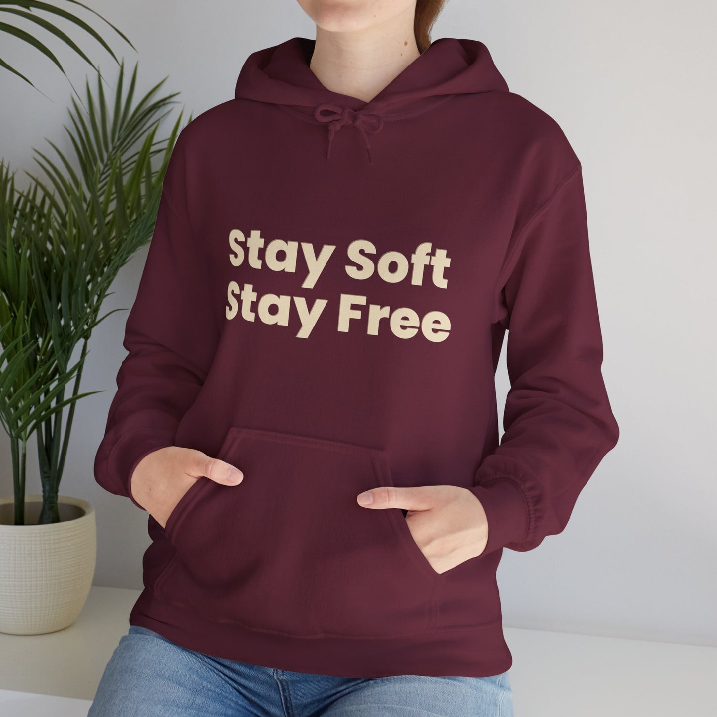 Stay Soft Stay Free Hoodie
