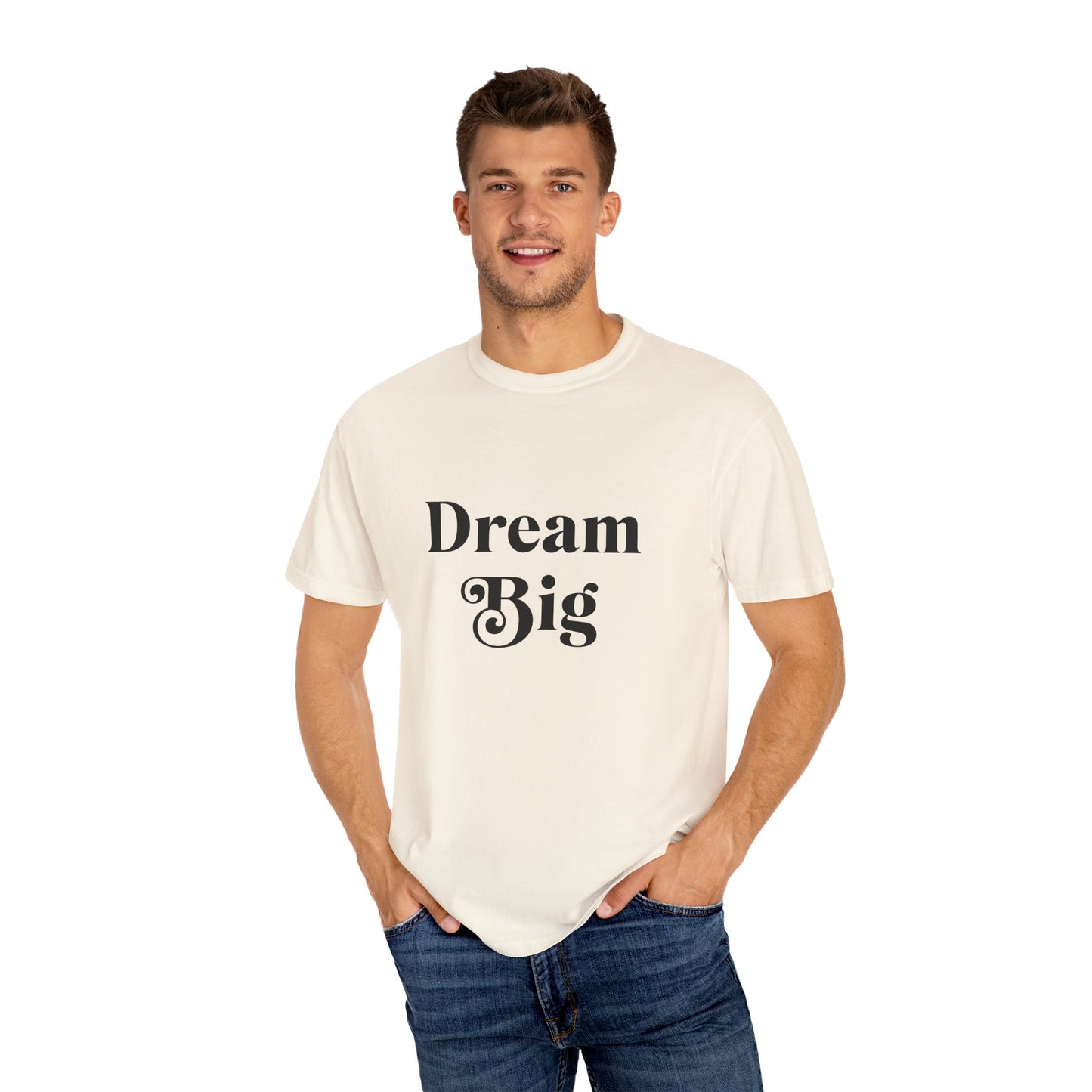 Unisex "Dream Big"T-Shirt