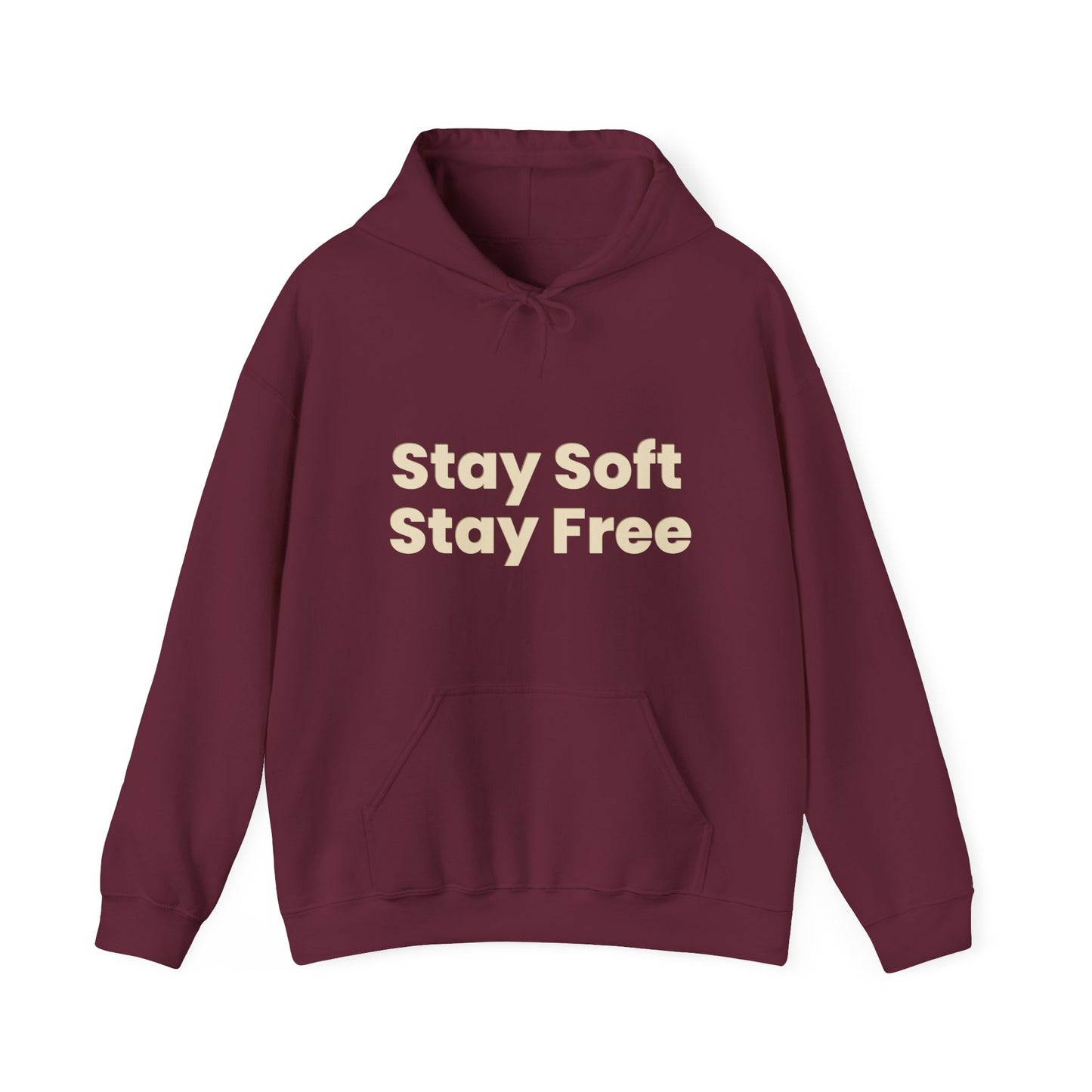 Stay Soft Stay Free Hoodie