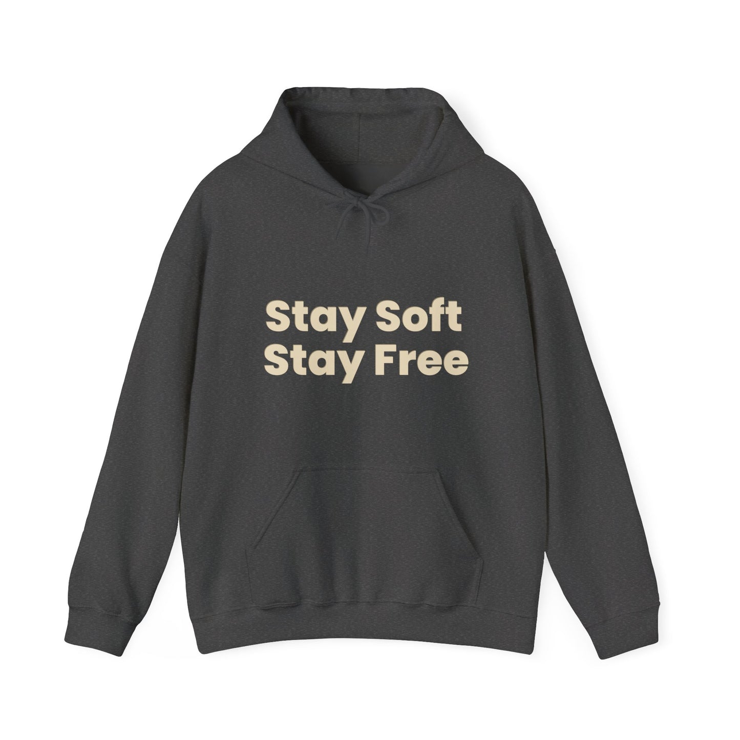 Stay Soft Stay Free Hoodie