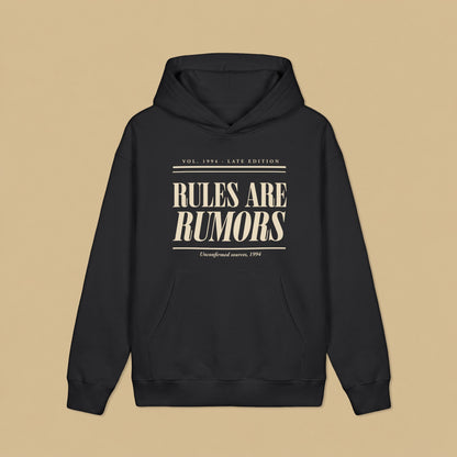 Rules Are Rumors · Late Edition Heavyweight Hoodie