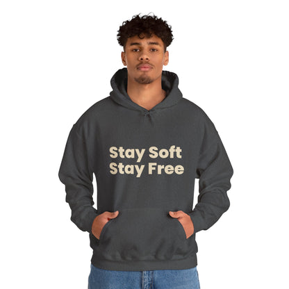 Stay Soft Stay Free Hoodie