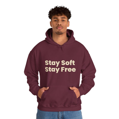 Stay Soft Stay Free Hoodie