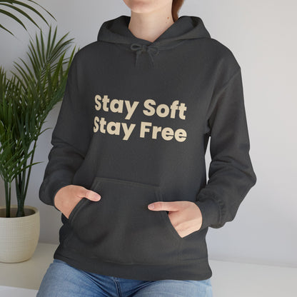 Stay Soft Stay Free Hoodie