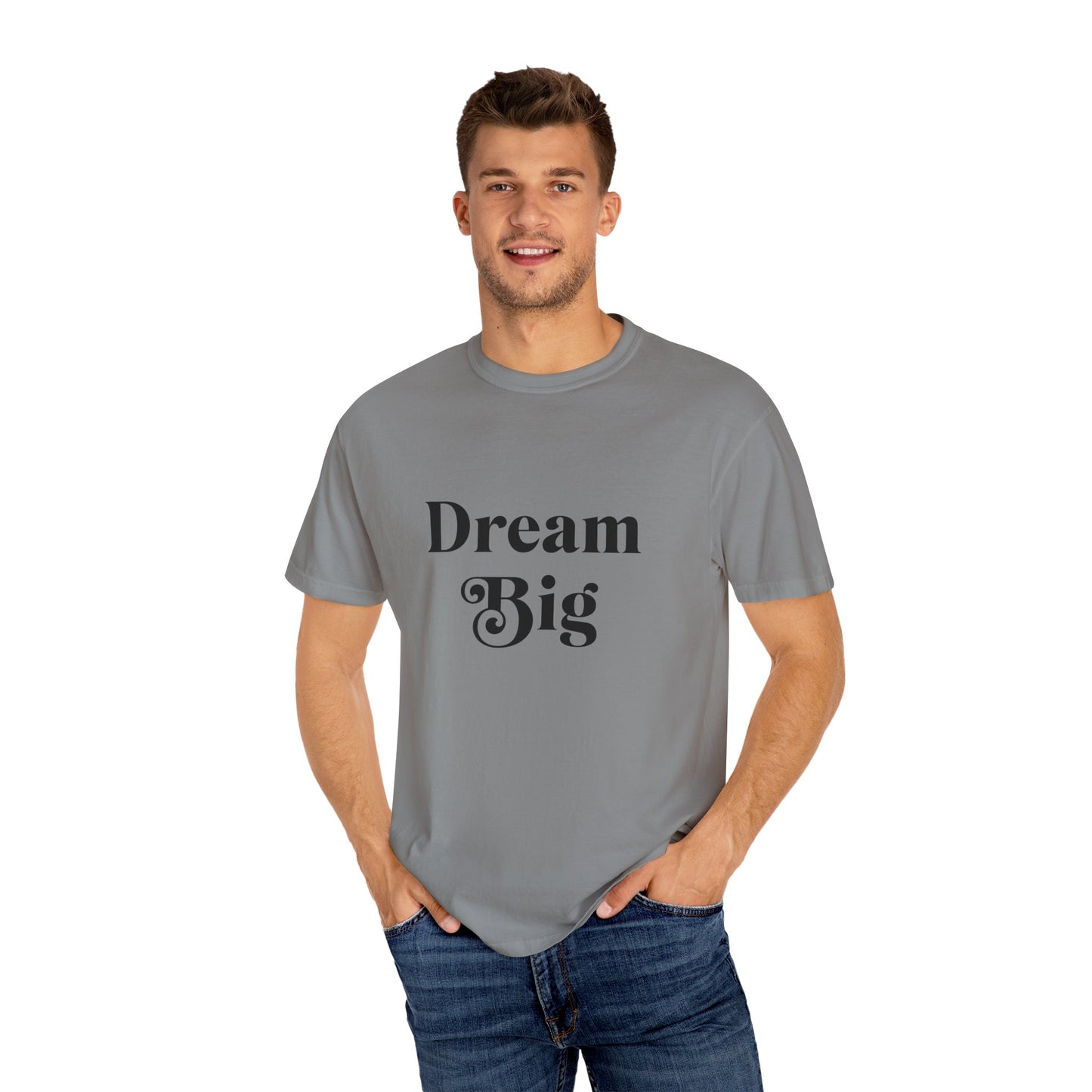 Unisex "Dream Big"T-Shirt