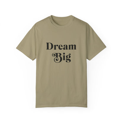 Unisex "Dream Big"T-Shirt