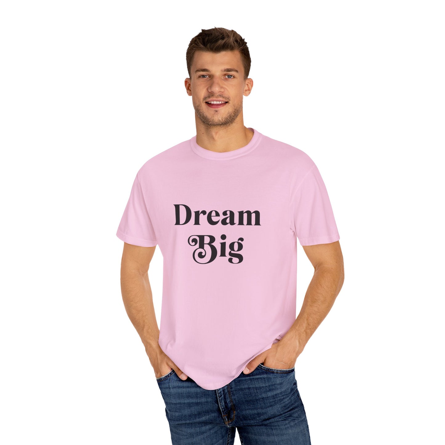 Unisex "Dream Big"T-Shirt